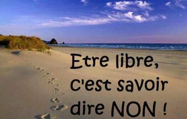 etre libre c 'est savoir dire non